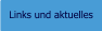 Links und aktuelles